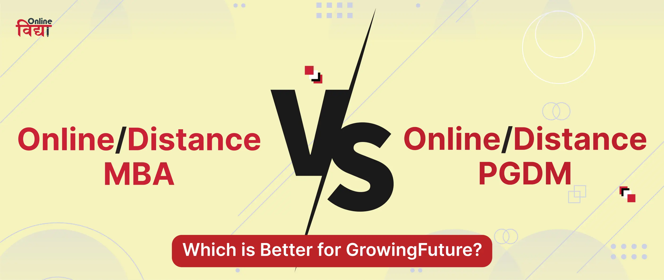 Online/ Distance MBA vs Online/Distance PGDM: Which is Better for Growing Future?